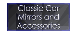 Contact Classic Car Mirrors and Accessories